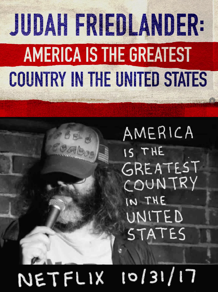 Judah Friedlander: "America Is The Greatest Country In The United States"